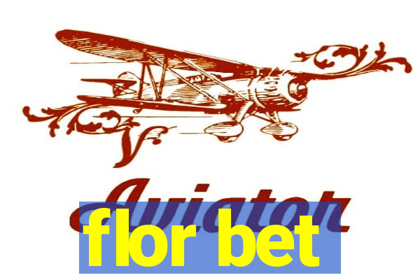 flor bet